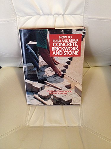 how to build and repair concrete brickwork and stone