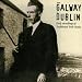 From Galway To Dublin: Early Recordings Of Traditional Irish Music