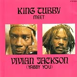 King Tubby Meet Vivian Jackson (Yabby You)