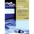 Debussy - Pell�as et M�lisande (Z�rich Opera 2004)