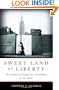 Sweet Land of Liberty: The Forgotten Struggle for Civil Rights in the North