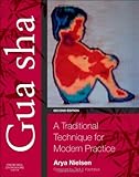 Gua sha: A Traditional Technique for Modern Practice, 2e