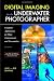 Digital Imaging for the Underwater Photographer