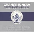Change Is Now: Renewing America's Promise