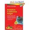 Brandschutz in elektrischen Anlagen: Praxishandbuch f�r Planung, Errichtung, Pr�fung und Betrieb