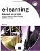 e-learning - Reussir un projet : pedagogie, methodes et outils de conception, deploiement, evaluation...