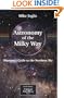 Astronomy of the Milky Way: Part 1: Observer's Guide to the Northern Sky (Patrick Moore's Practical Astronomy Series) (Pt.1)