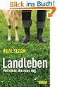 Landleben: Von einer, die raus zog