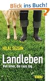 Landleben: Von einer, die raus zog