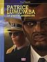 Patrice Lumumba - La Parole assassin�e