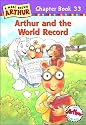 Arthur and the World Record: A Marc Brown Arthur Chapter Book 33 (Arthur Chapter Books)
