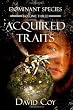 Dominant Species: Acquired Traits (Volume 3)