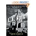 L.A. Noir: The Struggle for the Soul of America's Most Seductive City