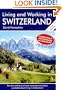 Living and Working in Switzerland: A Survival Handbook (Living & Working in Switzerland)
