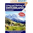Living and Working in Switzerland (Living & Working in Switzerland)'