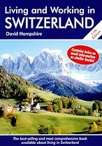 Living and Working in Switzerland (Living & Working in Switzerland)