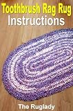 Toothbrush Rag Rug Instructions (How to Make a Rag Rug)