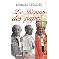 Le Roman des papes : De la R�volution fran�aise � nos jours