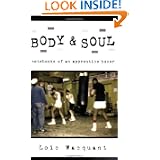 Body & Soul: Notebooks of an Apprentice Boxer by Loïc Wacquant