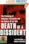 Death of a Dissident: The Poisoning of Alexander Litvinenko and the Return of the KGB