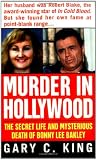 Murder In Hollywood: The Secret Life and Mysterious Death of Bonny Lee Bakley (True Crime (St. Martin's Paperbacks))