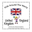 Kids Around the World: United Kingdom, England