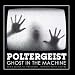 Poltergeist - Ghost In the Machine: Scary Sounds for Halloween