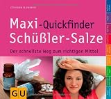 Produkt-Bild: Maxi-Quickfinder Sch&uuml;&szlig;ler-Salze: Der schnellste Weg zum richtigen Mittel (GU Quickfinder)