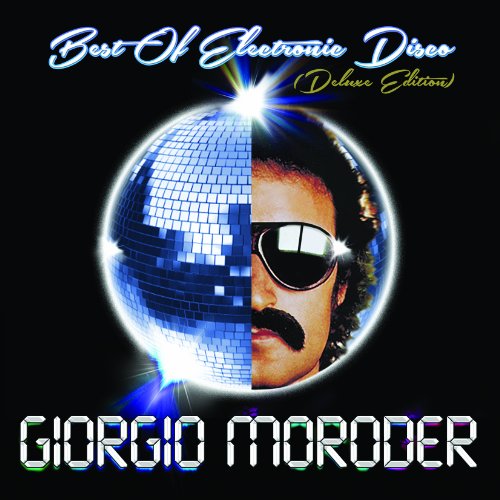 Giorgio Moroder - Best Of Electronic Disco - Zortam Music