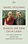 Dialog mit dem Dalai Lama: Wie wir destruktive Emotionen �berwinden k�nnen