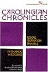 Carolingian Chronicles: Royal Frankish Annals and Nithard's Histories (Ann Arbor Paperbacks)