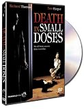 Death in Small Doses Death in Small Doses