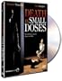 Death in Small Doses