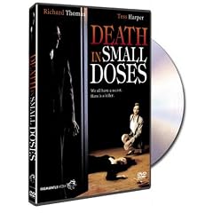 Death in Small Doses