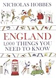 England: 1,000 Things You Need to Know