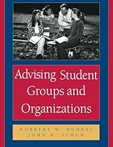 Advising Student Groups and Organizations, 8.5 X 11 Advising Student Groups and Organizations, 8.5 X 11