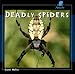 Books : Deadly Spiders (Poison!)