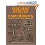 Machine Devices and Components Illustrated Sourcebook