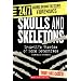 Skulls And Skeletons: True-Life Stories of Bone Detectives (24/7: Science Behind the Scenes: Forensic Files)