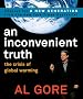An Inconvenient Truth: The Crisis of Global Warming An Inconvenient Truth: The Crisis of Global Warming