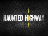 Haunted Highway: Bear Lake Beast / Vergas Hairy Man