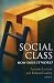 Social Class: How Does It Work? (National Poverty Center Series on Poverty and Public Policy)