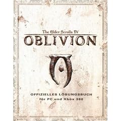 The Elder Scrolls IV: Oblivion - Offizielles L�sungsbuch f�r Xbox 360 und PC