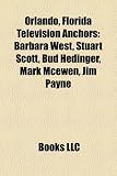 Produkt-Bild: Orlando, Florida Television Anchors: Barbara West, Stuart Scott, Bud Hedinger, Mark McEwen, Jim Payne