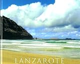 Produkt-Bild: LANZAROTE. ISLAS CANARIAS. (Espa&ntilde;ol/English/Deutsch/Francais). Texto Joaqu&iacute;n Araujo ; Fotograf&iacute;a Carlos Mois&eacute;s Garc&iacute;a