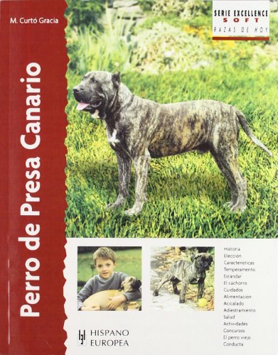 Perro de presa canario / Canary Dogs (Excellence: Razas De Hoy / Excellence: Breed of Today) (Spanish Edition) Image of Perro de presa canario / Canary Dogs (Excellence: Razas De Hoy / Excellence: Breed of Today) (Spanish Edition)