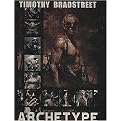 Archetype (The Art of Timothy Bradstreet) (Iconic Images and Cinematic Illustration) (Limited / Signed) (Hardcover)