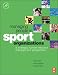 Managing People in Sport Organizations: a strategic human resource management perspective: A Strategic Human Resource Management Perspective (Sport Management)