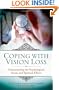 Coping with Vision Loss: Understanding the Psychological, Social, and Spiritual Effects