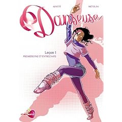 Danseuse, Tome 1 : Le�on 1 Premiers pas et entrechats
